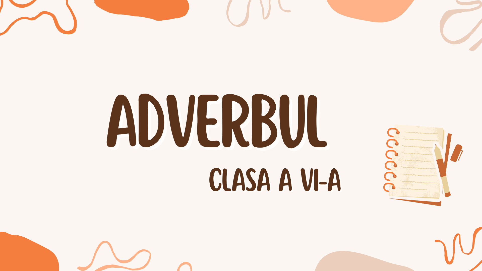 Adverbul: joc online (clasa a VI-a)