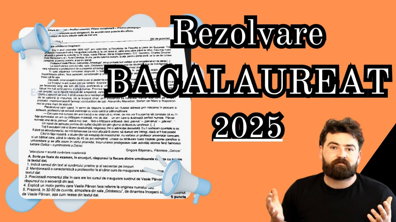 Rezolvarea subiectului de Bacalaureat din 10 iunie 2025