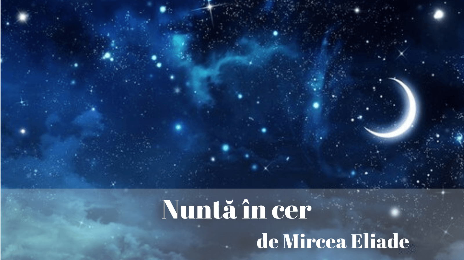 Rezumatul textului „Nuntă în cer” de Mircea Eliade