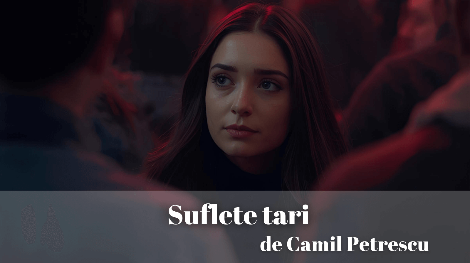 Rezumatul textului „Suflete tari” de Camil Petrescu