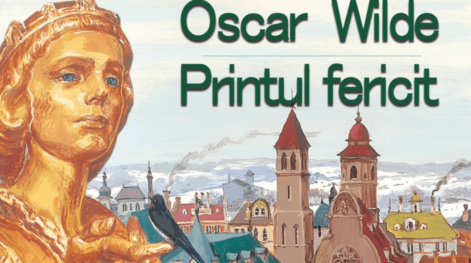 Rezumatul textului „Prinţul fericit” de Oscar Wilde